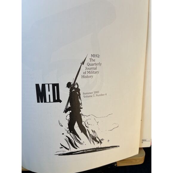 MHQ The Quarterly Journal of Military History 1995 Summer Volume 7 Number 4 HC - Picture 7 of 11